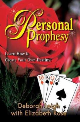 Personal Prophesy: Learn How to Create Your Own... 0595291953 Book Cover