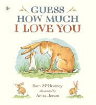 Guess How Much I Love You 1406300403 Book Cover
