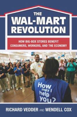 The The Wal-Mart Revolution: How Big-Box Stores... 0844742449 Book Cover