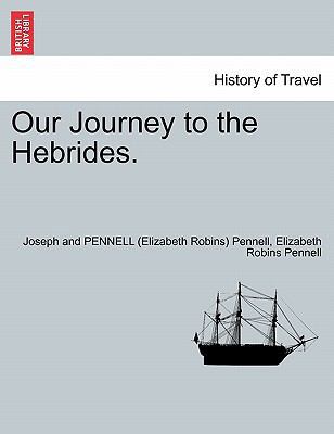 Our Journey to the Hebrides. 1241697329 Book Cover