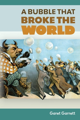 A Bubble that Broke the World 1684930839 Book Cover