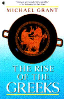 The Rise of the Greeks 0020327811 Book Cover