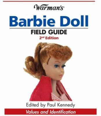 Warman's Barbie Doll Field Guide: Values and Id... 0896897001 Book Cover