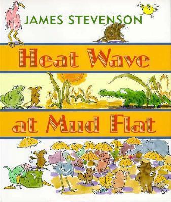 Heat Wave at Mud Flat 0688142052 Book Cover