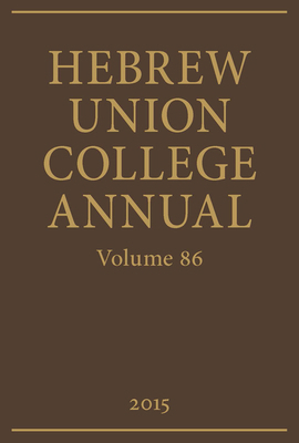 Hebrew Union College Annual Volume 86 0822944561 Book Cover