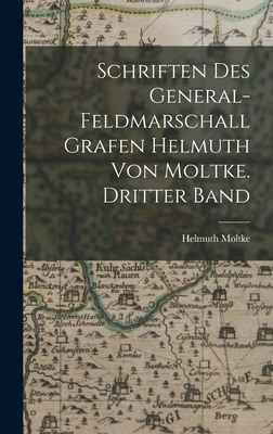 Schriften des General-Feldmarschall Grafen Helm... [German] 101912346X Book Cover