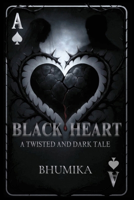 Black Heart: A Twisted and Dark tale B0FK38ZGZD Book Cover