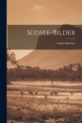 Südsee-Bilder [German] 1021974404 Book Cover