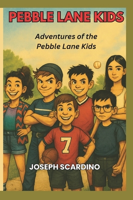 Adventures of the Pebble Lane Kids B0FBX7744X Book Cover