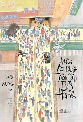 The Magician on the Pedestrian Bridge [Vietnamese] 6043475650 Book Cover