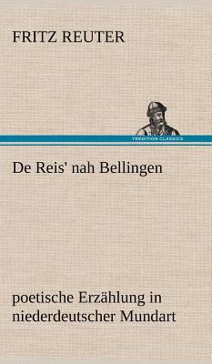 de Reis' Nah Bellingen [German] 3847259954 Book Cover
