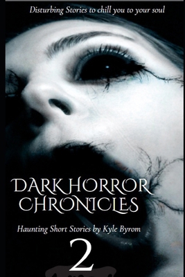 Dark Horror Chronicles: Volume 2 B0DM5Q5CK9 Book Cover