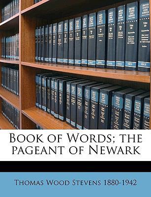 Book of Words; The Pageant of Newark 1175459054 Book Cover