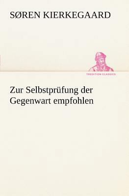 Zur Selbstprufung Der Gegenwart Empfohlen [German] 3847235850 Book Cover