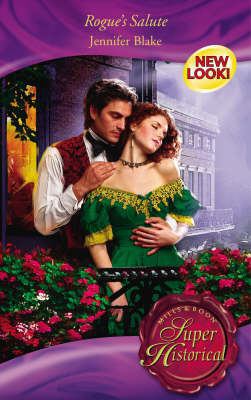 Rogue's Salute (Super Historical Romance) (Supe... 0263855368 Book Cover