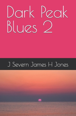 Dark Peak Blues 2 B09Q2HCNCR Book Cover