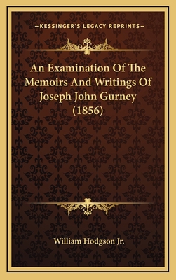 An Examination Of The Memoirs And Writings Of J... 1165959658 Book Cover