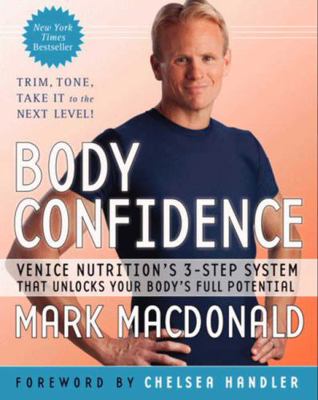 Body Confidence: Venice Nutrition's 3-Step Syst... 0061997285 Book Cover