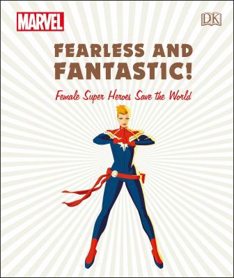 Marvel Fearless and Fantastic! Female Super Her... 146547885X Book Cover