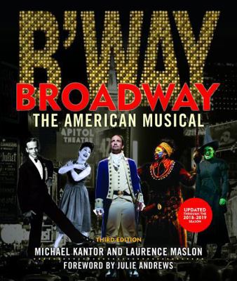 Broadway: The American Musical 1493047671 Book Cover