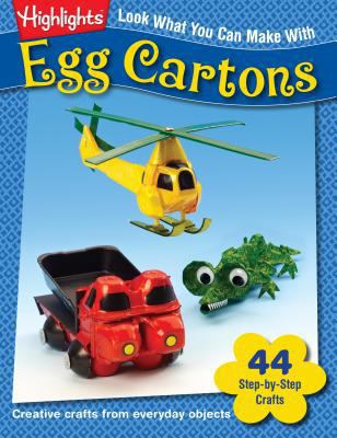 Look What You Can Make with Egg Cartons: Creati... 1563979063 Book Cover