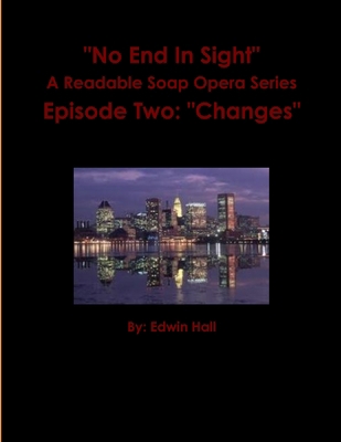 No End In Sight: Episode Two 1304913201 Book Cover