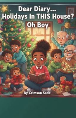 Dear Diary... Holidays In THIS House? Oh Boy. B0G4TPS16F Book Cover