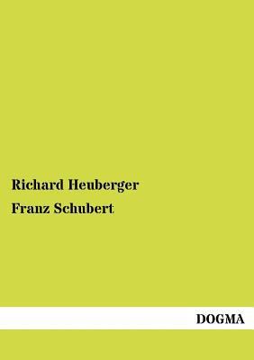 Franz Schubert [German] 395454931X Book Cover