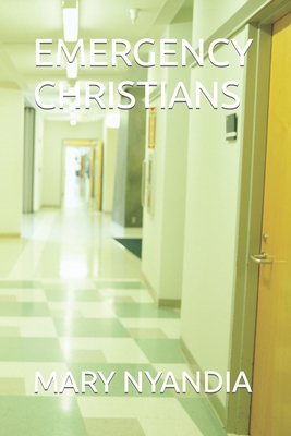 Emergency Christians B0C6FWVCTB Book Cover