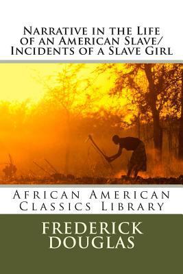 Narrative in the Life of an American Slave/Inci... 1492174092 Book Cover