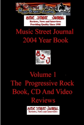 Music Street Journal: 2004 Year Book: Volume 1 ... 1365754502 Book Cover