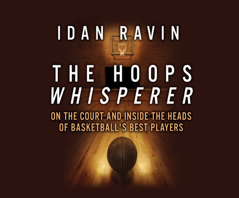 The Hoops Whisperer: On the Court and Inside th... 1520019572 Book Cover