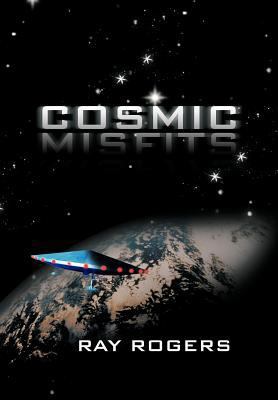 Cosmic Misfits 1475953194 Book Cover
