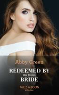 Redeemed By His Stolen Bride (Rival Spanish Bro... 0263277917 Book Cover