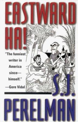 Eastward Ha! 1580800688 Book Cover