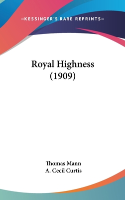 Royal Highness (1909) 1104961520 Book Cover
