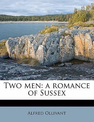 Two Men: A Romance of Sussex 1177067412 Book Cover