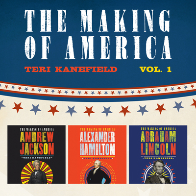 The Making of America: Volume 1: Alexander Hami... 166653417X Book Cover