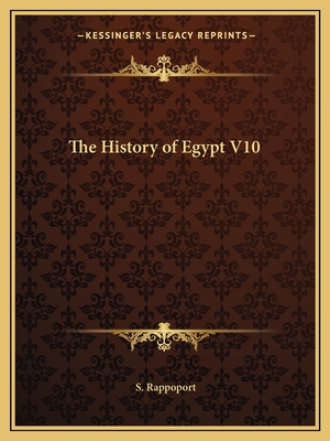 The History of Egypt V10 1162591013 Book Cover
