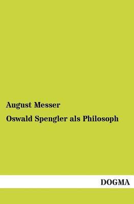 Oswald Spengler als Philosoph [German] 3955071413 Book Cover