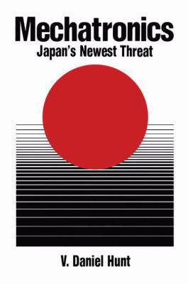 Mechatronics: Japan's Newest Threat 146128404X Book Cover
