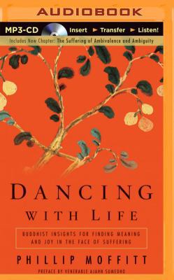 Dancing with Life: Buddhist Insights for Findin... 1469214571 Book Cover