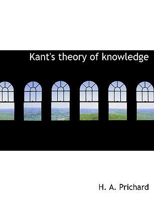 Kant's Theory of Knowledge 1117918297 Book Cover