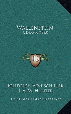 Wallenstein: A Drama (1885) 1165239124 Book Cover