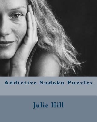 Addictive Sudoku Puzzles: Fun and Challenging S... 1475008562 Book Cover