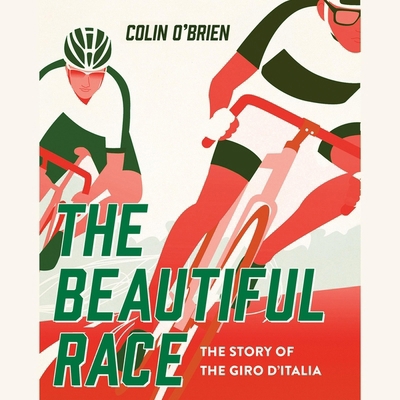 The Beautiful Race: The Story of the Giro d'Italia            Book Cover