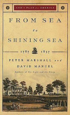 From Sea to Shining Sea, 1787-1837 0800719433 Book Cover