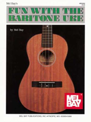 Fun with the Baritone Uke 0871664356 Book Cover