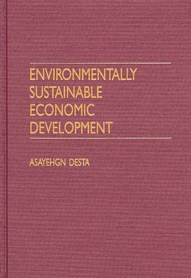Environmentally Sustainable Economic Development 0275957411 Book Cover