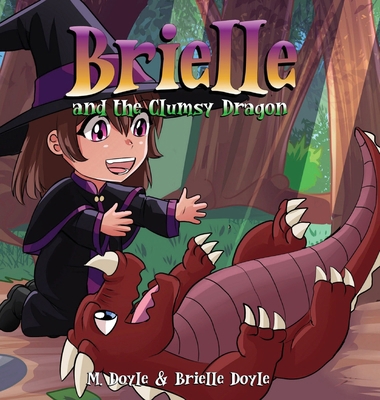 Brielle and the Clumsy Dragon 1955590346 Book Cover